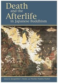 Front cover_Death And The Afterlife In Japanese Buddhism