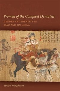 Front cover_Women Of The Conquest Dynasties