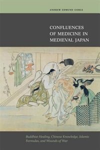 Couverture_Confluences Of Medicine In Medieval Japan