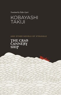 Front cover_The Crab Cannery Ship And Other Novels Of Struggle