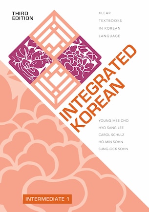 Integrated Korean: Intermediate 1, Third Edition