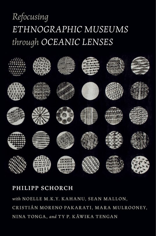 Front cover_Refocusing Ethnographic Museums Through Oceanic Lenses