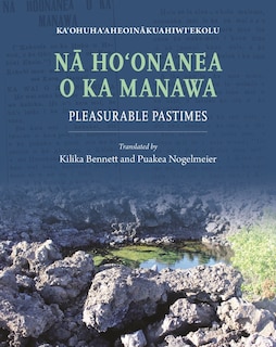 Front cover_Nā Hoʻonanea o ka Manawa