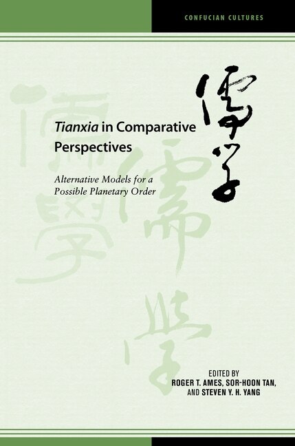 Front cover_Tianxia in Comparative Perspectives