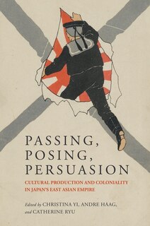 Front cover_Passing, Posing, Persuasion