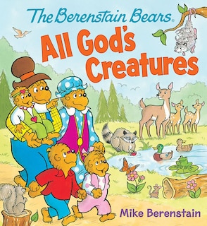 Front cover_The Berenstain Bears All God's Creatures