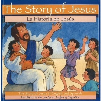 Front cover_The Story of Jesus / La Historia de Jesus