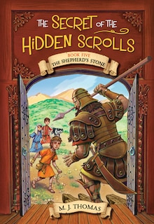 Couverture_The Secret of the Hidden Scrolls: The Shepherd’s Stone, Book 5