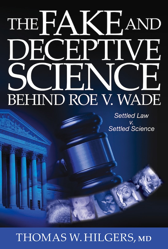 Couverture_The Fake and Deceptive Science Behind Roe V. Wade