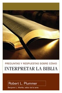 Front cover_Preguntas Y Respuestas Sobre Cómo Interpretar La Biblia