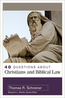 Front cover_40 Questions about Christians and Biblical Law