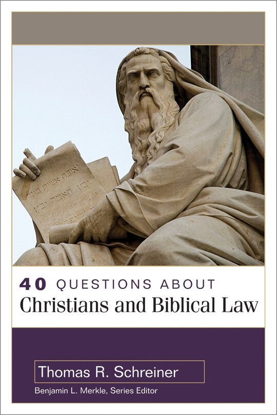 Front cover_40 Questions about Christians and Biblical Law