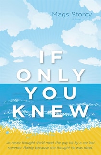 If Only You Knew: A Novel