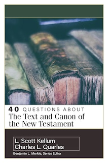 Couverture_40 Questions about the Text and Canon of the New Testament