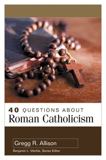 Front cover_40 Questions About Roman Catholicism