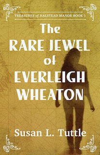 Front cover_The Rare Jewel of Everleigh Wheaton