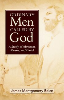 Front cover_Ordinary Men Called by God (New Cover)