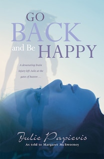 Front cover_Go Back And Be Happy