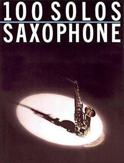 100 Solos: for Saxophone