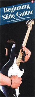Beginning Slide Guitar: Compact Reference Library