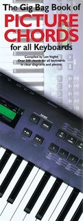 Front cover_The Gig Bag Book Of Picture Chords For All Keyboards