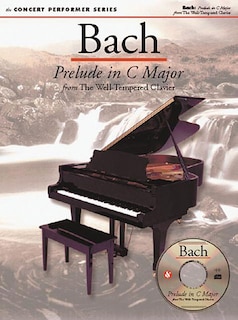 Bach: Prelude in C Major: Concert Performer Series