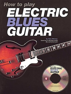 Front cover_How to Play Electric Blues Guitar