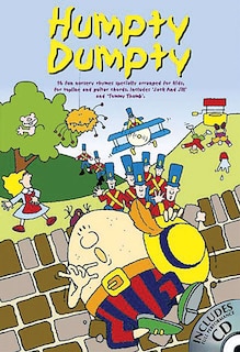 Humpty Dumpty: 16 Fun Nursery Rhymes Specially Arranged For Kids