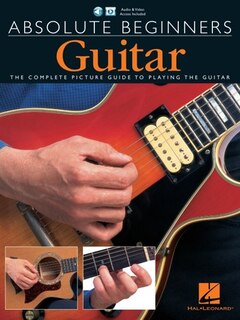 Absolute Beginners - Guitar Book/Online Media: Book with Audio and Video Access Included