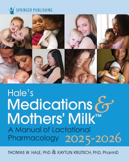 Front cover_Hale's Medications and Mothers' Milk 2025-2026