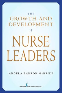 Front cover_The Growth and Development of Nurse Leaders
