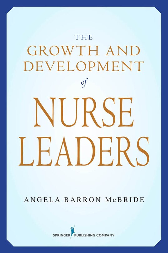 Front cover_The Growth and Development of Nurse Leaders