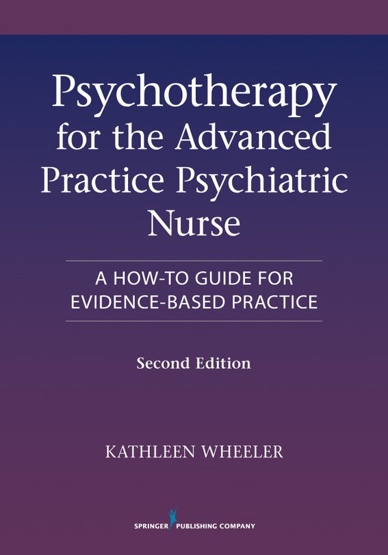 Front cover_Psychotherapy For The Advanced Practice Psychiatric Nurse