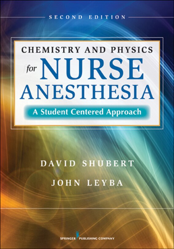 Front cover_Chemistry And Physics For Nurse Anesthesia