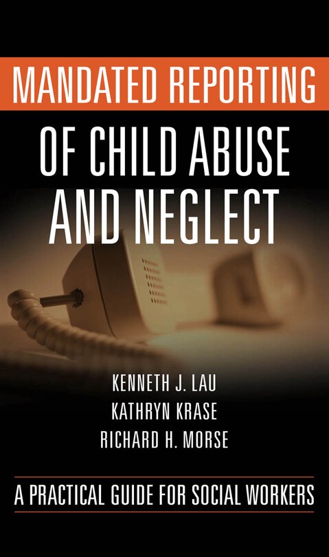 Front cover_Mandated Reporting of Child Abuse and Neglect