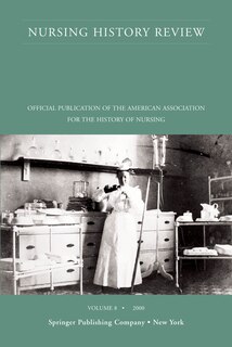 Front cover_Nursing History Review, Volume 8, 2000