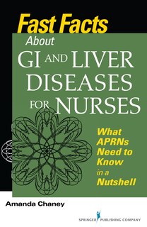 Front cover_Fast Facts About Gi And Liver Diseases For Nurses