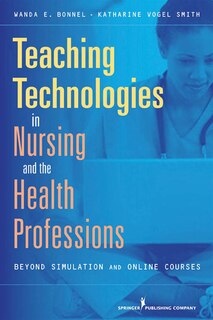 Front cover_Teaching Technologies in Nursing and the Health Professions