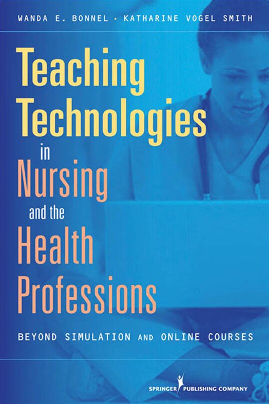 Front cover_Teaching Technologies in Nursing and the Health Professions