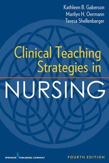 Front cover_Clinical Teaching Strategies In Nursing