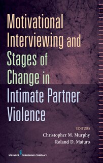 Front cover_Motivational Interviewing and Stages of Change in Intimate Partner Violence