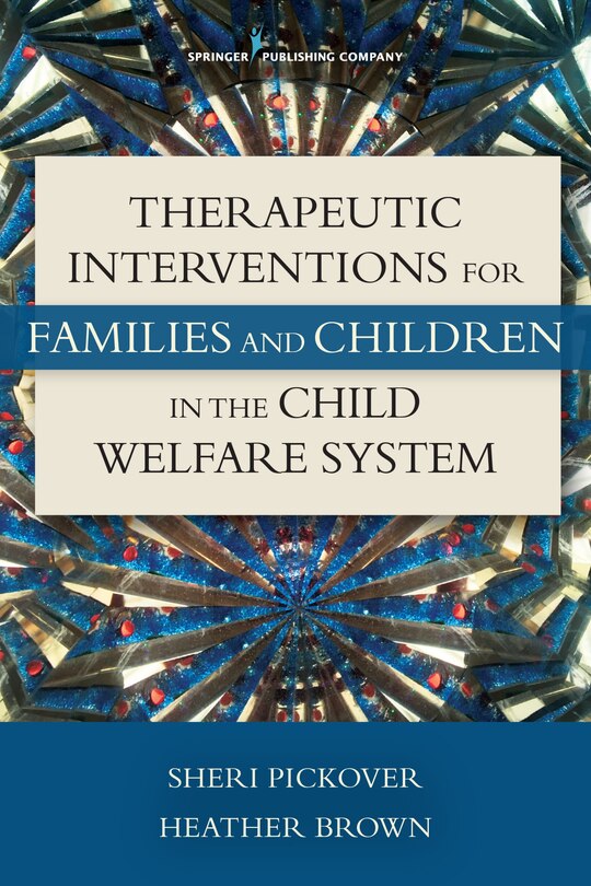 Front cover_Therapeutic Interventions For Families And Children In The Child Welfare System
