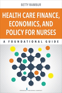 Couverture_Health Care Finance, Economics, And Policy For Nurses