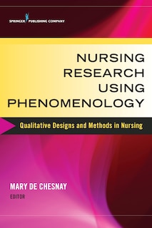 Front cover_Nursing Research Using Phenomenology