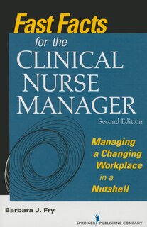 Front cover_Fast Facts For The Clinical Nurse Manager