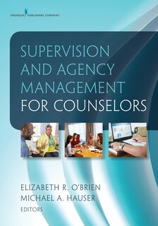 Front cover_Supervision And Agency Management For Counselors