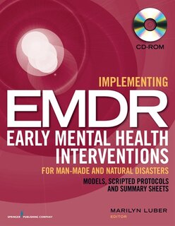 Couverture_Implementing Emdr Early Mental Health Interventions For Man-made And Natural Disasters (cd-rom)