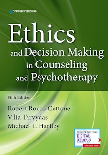 Front cover_Ethics And Decision Making In Counseling And Psychotherapy