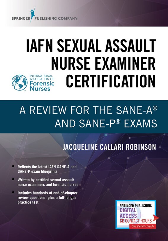 Iafn Sexual Assault Nurse Examiner Certification: A Review For The Sane
