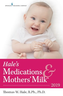 Front cover_Hale's Medications and Mothers' Milk™ 2019